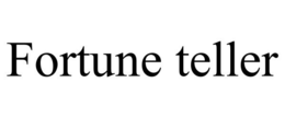 FORTUNE TELLER trademark