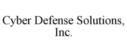 CYBER DEFENSE SOLUTIONS, INC. trademark