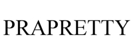PRAPRETTY trademark