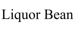 LIQUOR BEAN trademark