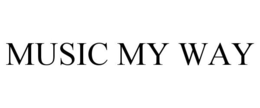 MUSIC MY WAY trademark