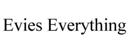 EVIES EVERYTHING trademark