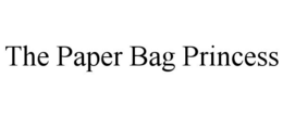 THE PAPER BAG PRINCESS trademark
