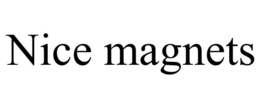 NICE MAGNETS trademark