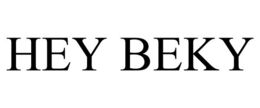 HEY BEKY trademark