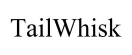TAILWHISK trademark