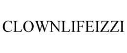 CLOWNLIFEIZZI trademark