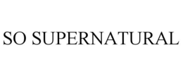 SO SUPERNATURAL trademark