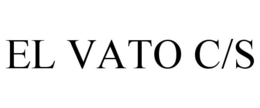 EL VATO C/S trademark