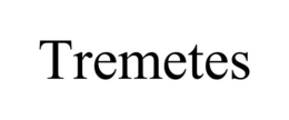 TREMETES trademark