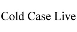 COLD CASE LIVE trademark