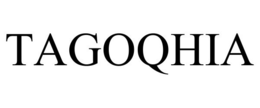 TAGOQHIA trademark