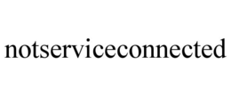 NOTSERVICECONNECTED trademark