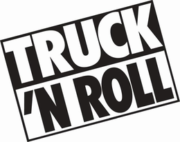 TRUCK'N ROLL trademark