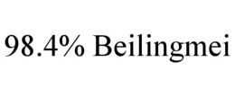 98.4% BEILINGMEI trademark