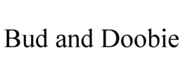 BUD AND DOOBIE trademark
