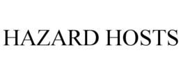 HAZARD HOSTS trademark