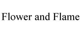 FLOWER AND FLAME trademark