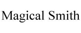 MAGICAL SMITH trademark