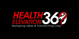 HEALTH ELEVATION 360 RESHAPING IDEAS & TRANSFORMING LIVES trademark