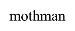 MOTHMAN trademark