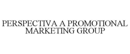 PERSPECTIVA A PROMOTIONAL MARKETING GROUP trademark