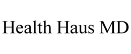 HEALTH HAUS MD trademark