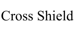 CROSS SHIELD trademark