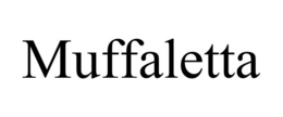MUFFALETTA trademark