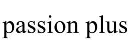 PASSION PLUS trademark