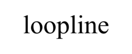 LOOPLINE trademark