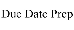 DUE DATE PREP trademark