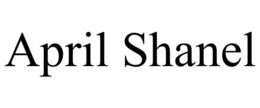 APRIL SHANEL trademark