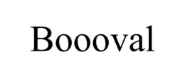 BOOOVAL trademark