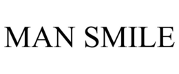 MAN SMILE trademark