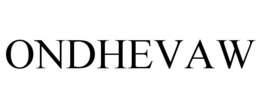 ONDHEVAW trademark