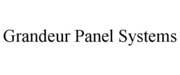 GRANDEUR PANEL SYSTEMS trademark