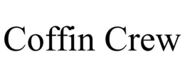 COFFIN CREW trademark