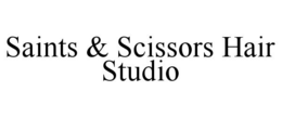 SAINTS & SCISSORS HAIR STUDIO trademark
