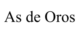 AS DE OROS trademark