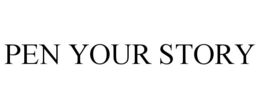 PEN YOUR STORY trademark