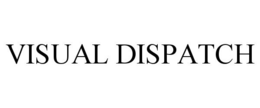 VISUAL DISPATCH trademark