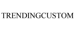 TRENDINGCUSTOM trademark
