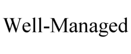 WELL-MANAGED trademark