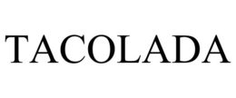 TACOLADA trademark