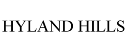 HYLAND HILLS trademark