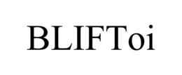 BLIFTOI trademark