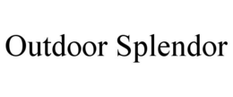OUTDOOR SPLENDOR trademark
