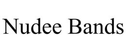 NUDEE BANDS trademark