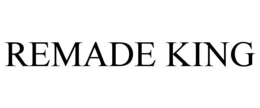 REMADE KING trademark